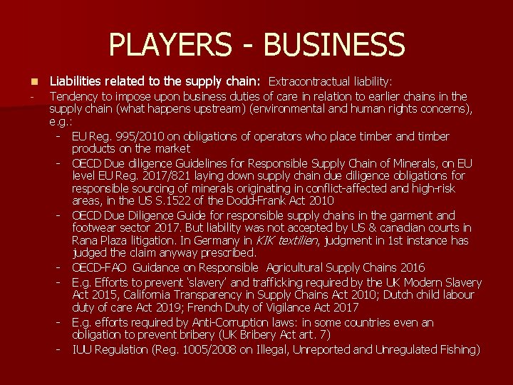 PLAYERS - BUSINESS n Liabilities related to the supply chain: Extracontractual liability: - Tendency