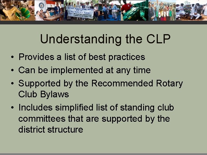Understanding the CLP • Provides a list of best practices • Can be implemented