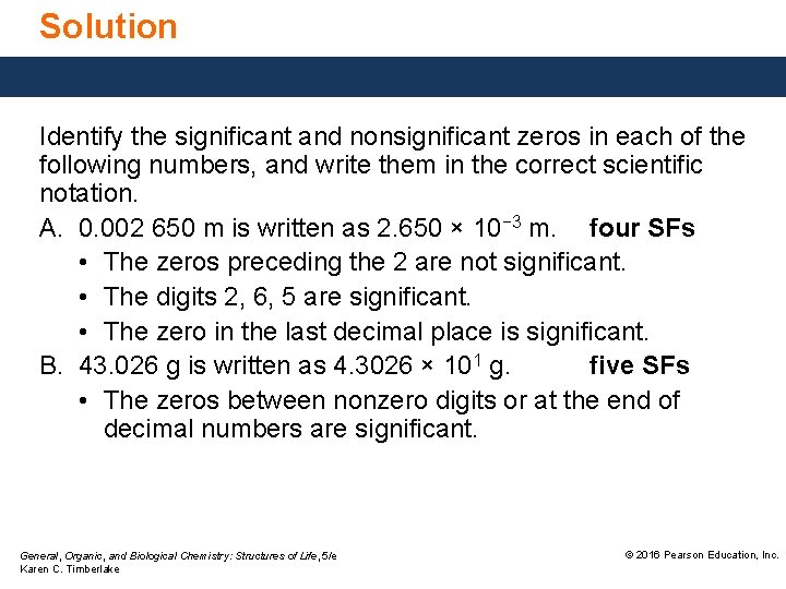 Solution Identify the significant and nonsignificant zeros in each of the following numbers, and