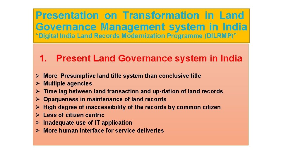 Presentation on Transformation in Land Governance Management system in India “Digital India Land Records