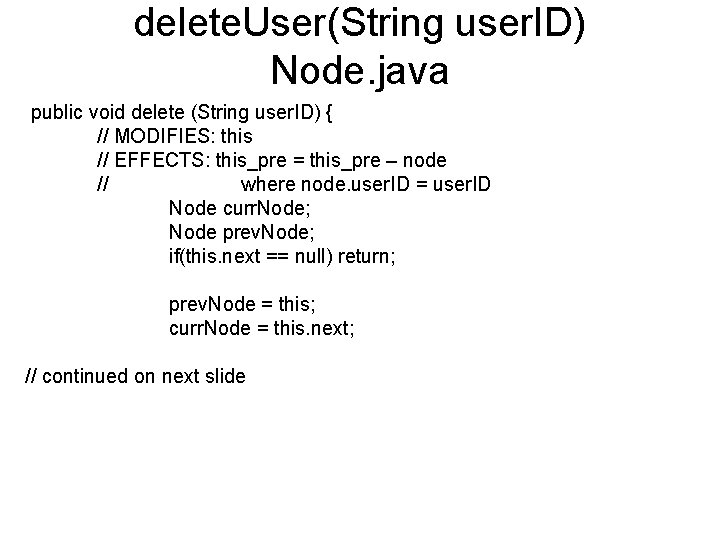 delete. User(String user. ID) Node. java public void delete (String user. ID) { //