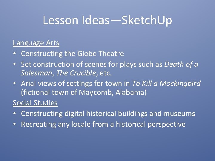 Lesson Ideas—Sketch. Up Language Arts • Constructing the Globe Theatre • Set construction of