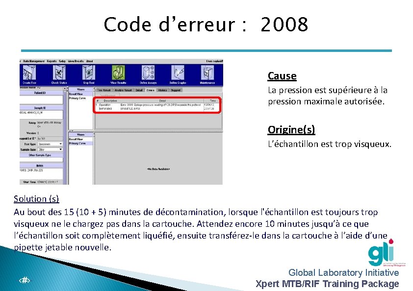 Code d’erreur : 2008 Cause La pression est supérieure à la pression maximale autorisée.