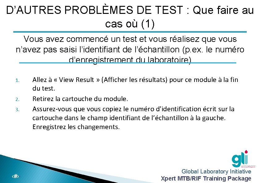 D’AUTRES PROBLÈMES DE TEST : Que faire au cas où (1) Vous avez commencé