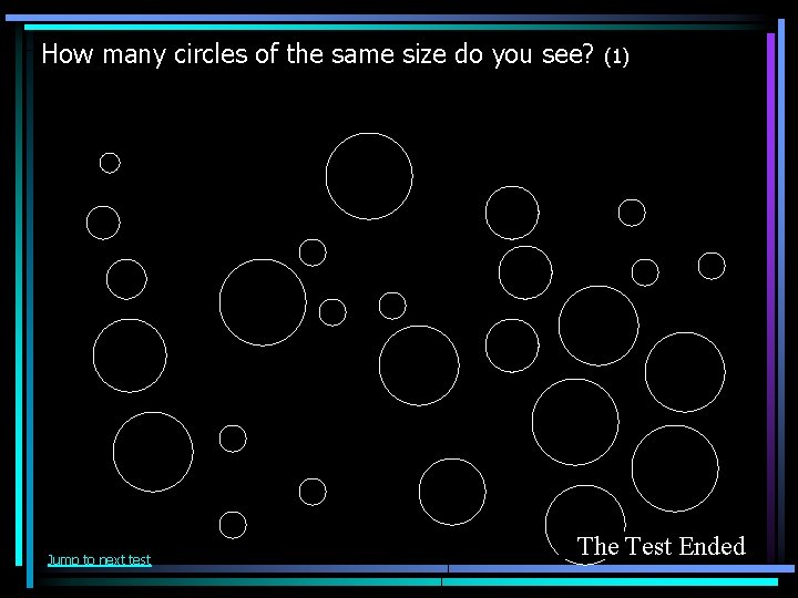 How many circles of the same size do you see? Jump to next test