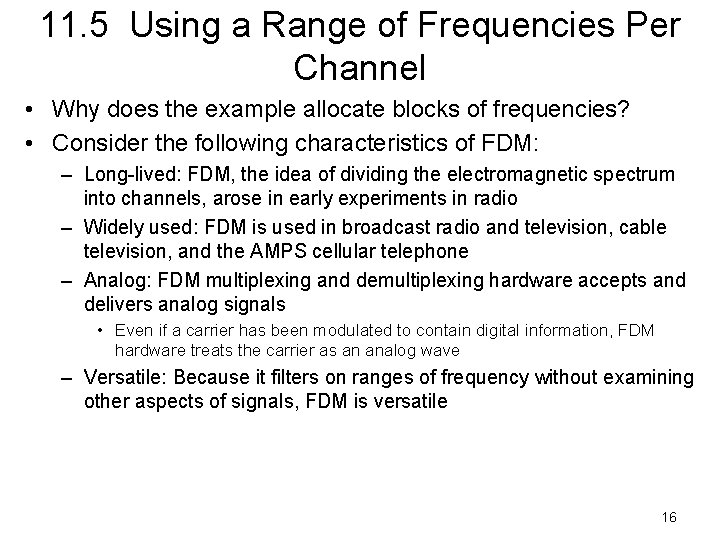 11. 5 Using a Range of Frequencies Per Channel • Why does the example
