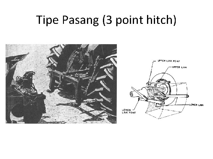 Tipe Pasang (3 point hitch) 