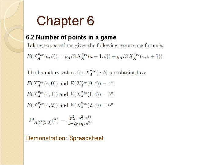 Chapter 6 6. 2 Number of points in a game Demonstration: Spreadsheet 