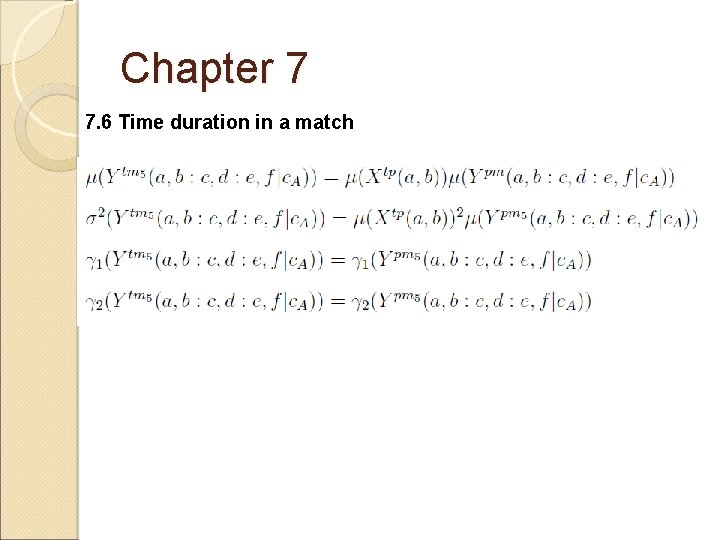 Chapter 7 7. 6 Time duration in a match 