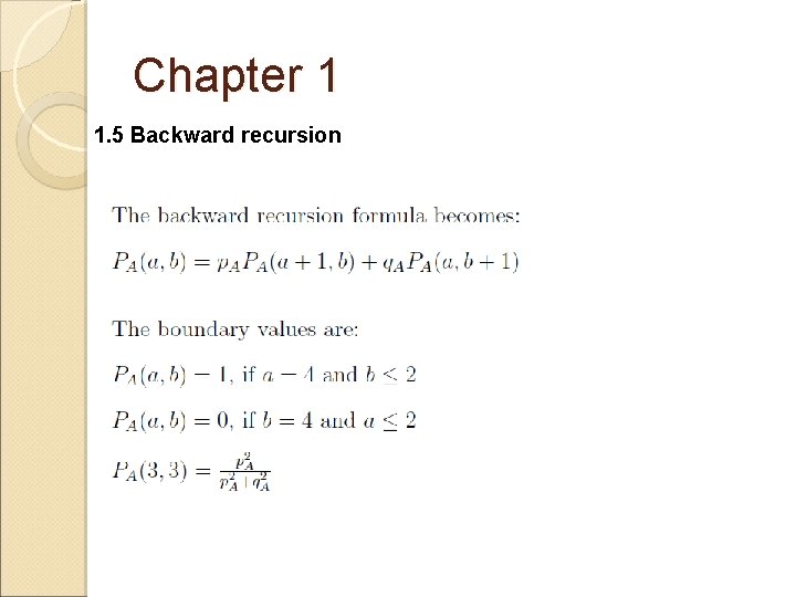 Chapter 1 1. 5 Backward recursion 