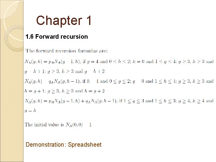 Chapter 1 1. 6 Forward recursion Demonstration: Spreadsheet 