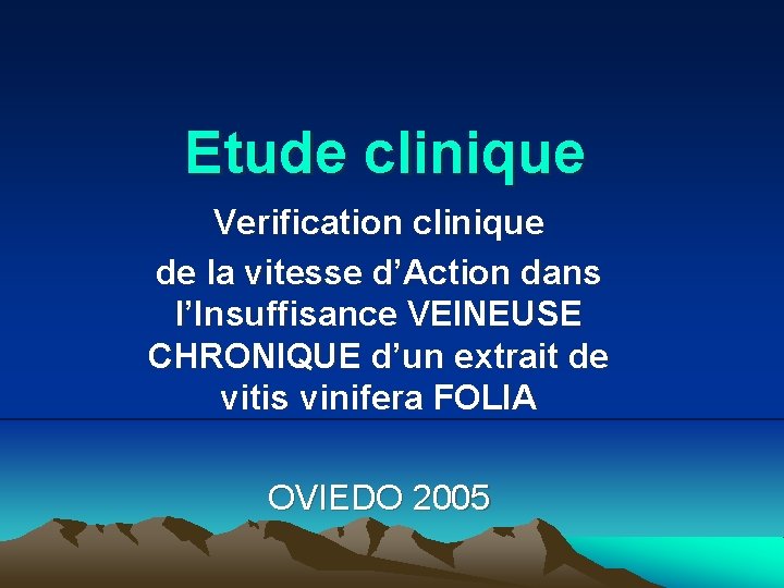  Etude clinique Verification clinique de la vitesse d’Action dans l’Insuffisance VEINEUSE CHRONIQUE d’un