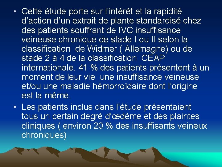  • Cette étude porte sur l’intérêt et la rapidité d’action d’un extrait de