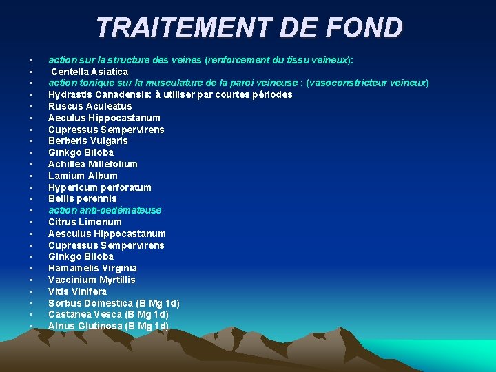 TRAITEMENT DE FOND • • • • • • action sur la structure des