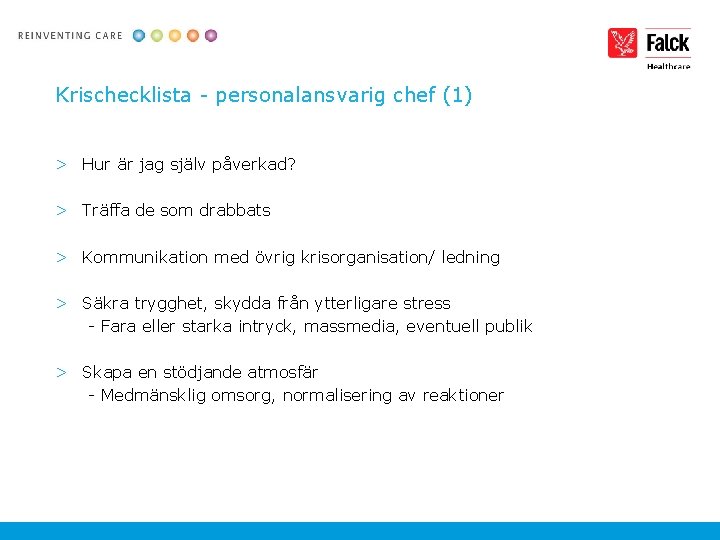 Krischecklista - personalansvarig chef (1) > Hur är jag själv påverkad? > Träffa de