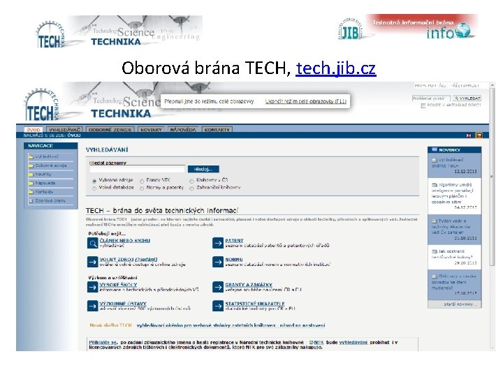 Oborová brána TECH, tech. jib. cz 
