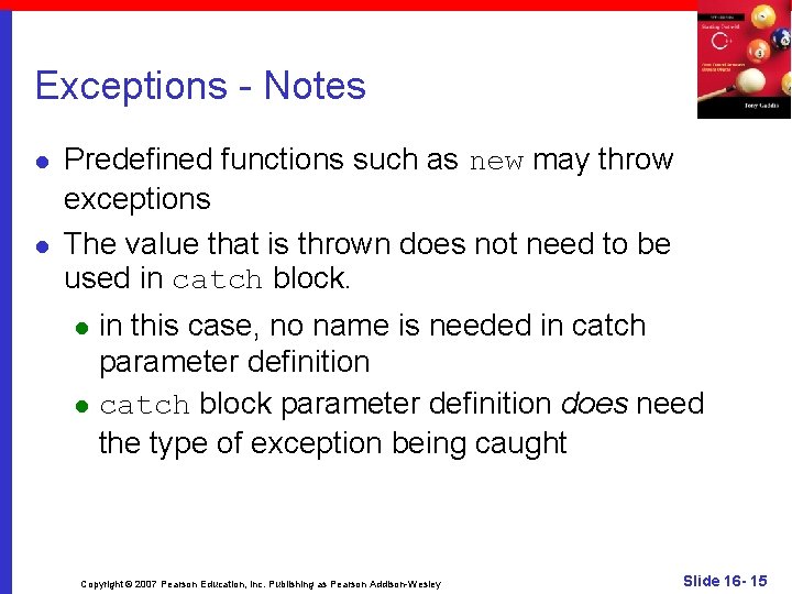 Exceptions - Notes l l Predefined functions such as new may throw exceptions The