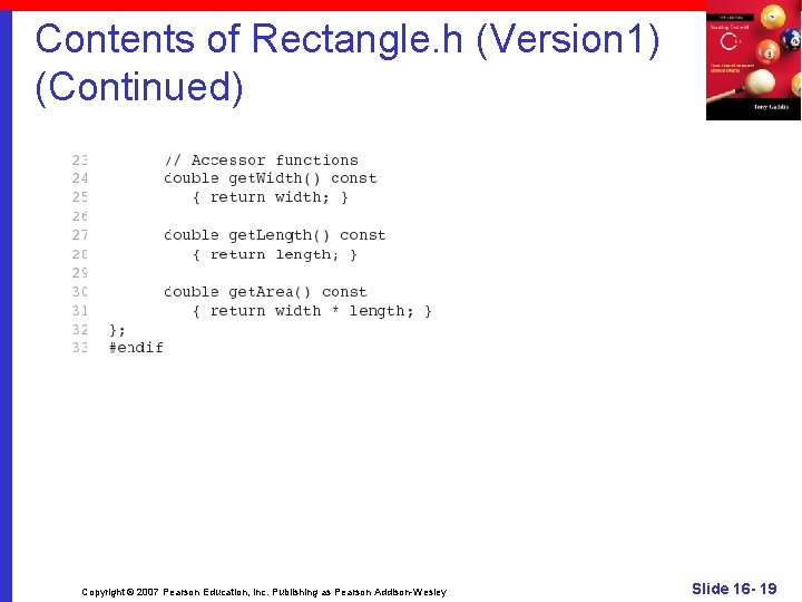 Contents of Rectangle. h (Version 1) (Continued) Copyright © 2007 Pearson Education, Inc. Publishing