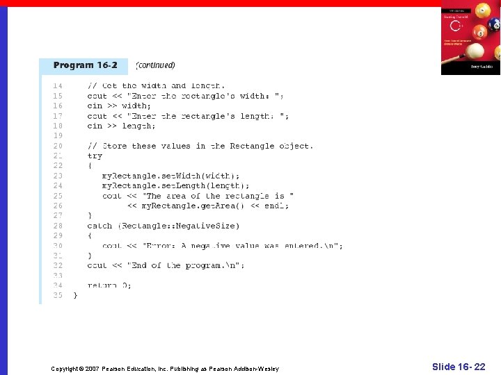 Copyright © 2007 Pearson Education, Inc. Publishing as Pearson Addison-Wesley Slide 16 - 22