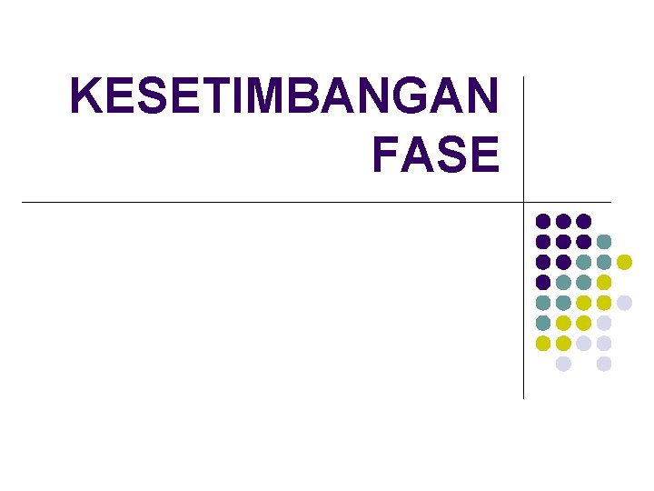 KESETIMBANGAN FASE 