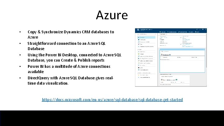 Azure • • • Copy & Synchronize Dynamics CRM databases to Azure Straightforward connection