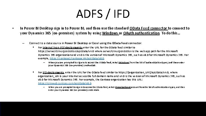 ADFS / IFD • In Power BI Desktop sign in to Power BI, and