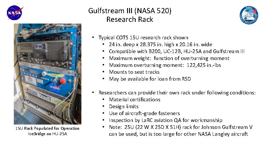 Gulfstream III (NASA 520) Research Rack • Typical COTS 15 U research rack shown