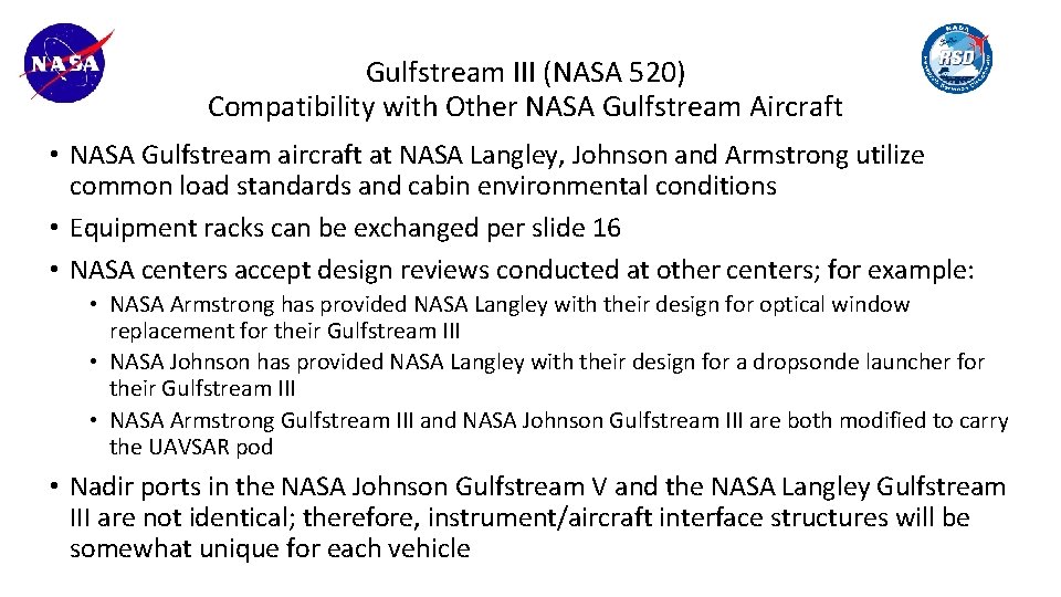 Gulfstream III (NASA 520) Compatibility with Other NASA Gulfstream Aircraft • NASA Gulfstream aircraft