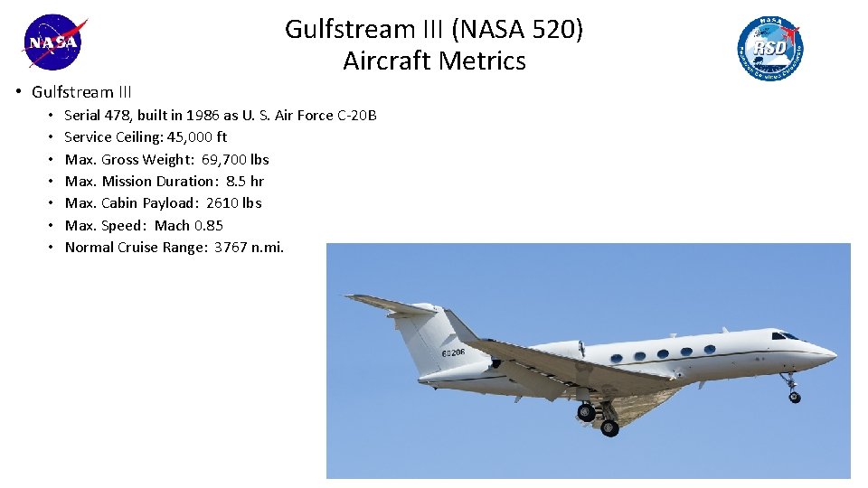 Gulfstream III (NASA 520) Aircraft Metrics • Gulfstream III • • Serial 478, built