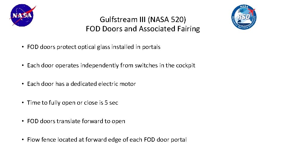 Gulfstream III (NASA 520) FOD Doors and Associated Fairing • FOD doors protect optical
