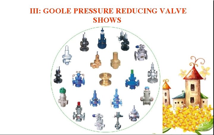 III: GOOLE PRESSURE REDUCING VALVE SHOWS 