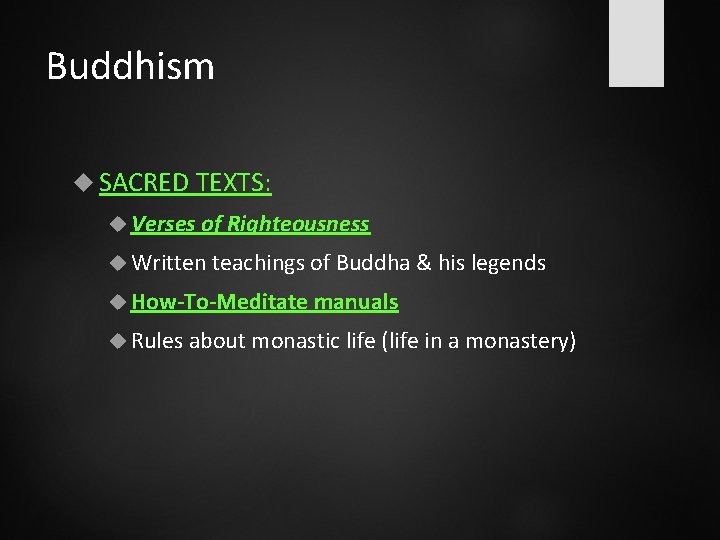 Buddhism SACRED TEXTS: Verses of Righteousness Written teachings of Buddha & his legends How-To-Meditate