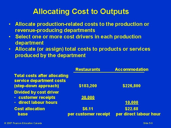 Allocating Cost to Outputs • Allocate production-related costs to the production or revenue-producing departments