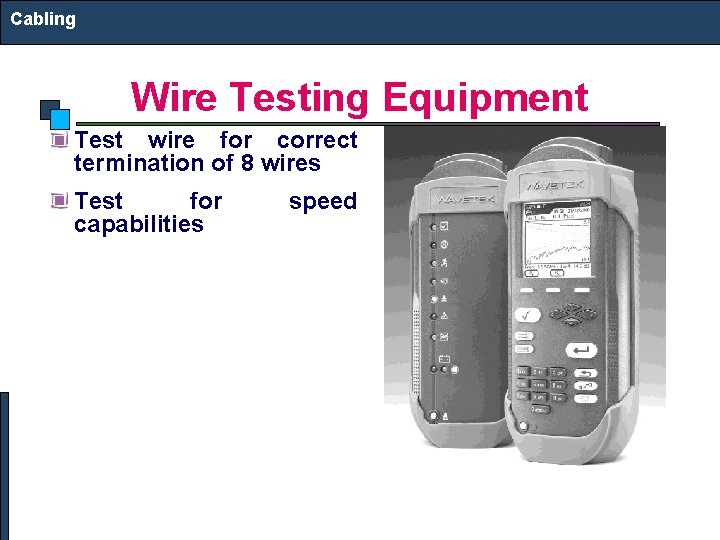Cabling Wire Testing Equipment Test wire for correct termination of 8 wires Test for