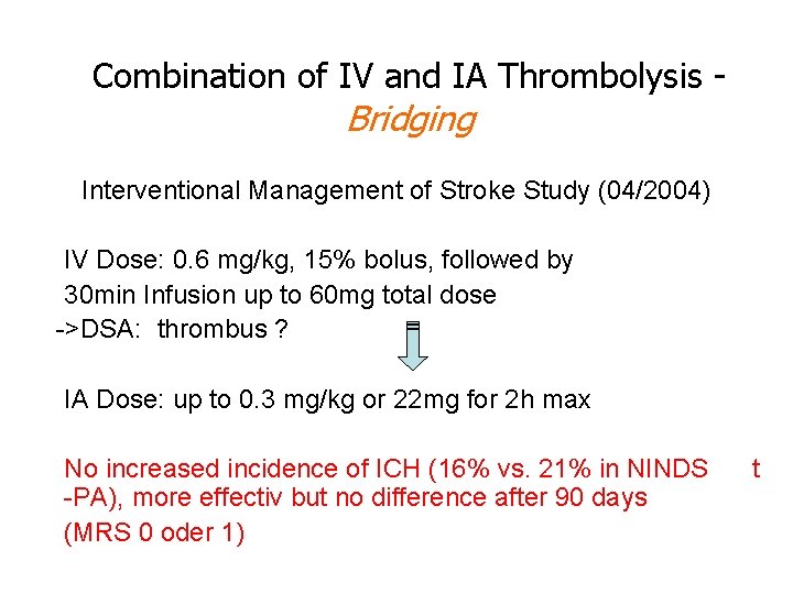 Combination of IV and IA Thrombolysis - Bridging Interventional Management of Stroke Study (04/2004)