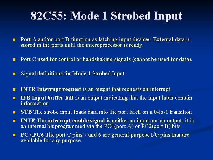 82 C 55: Mode 1 Strobed Input n Port A and/or port B function