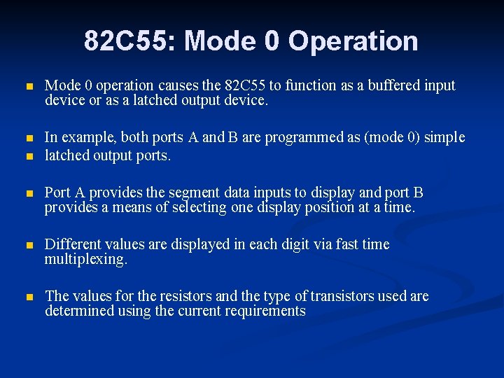 82 C 55: Mode 0 Operation n Mode 0 operation causes the 82 C