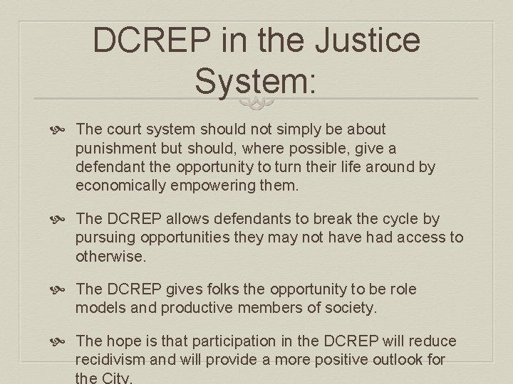 DCREP in the Justice System: The court system should not simply be about punishment
