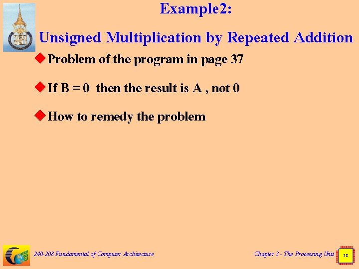 Example 2: Unsigned Multiplication by Repeated Addition u. Problem of the program in page