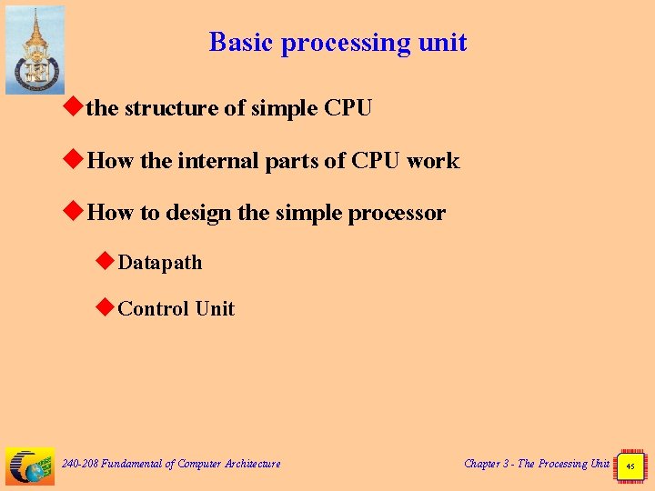 Basic processing unit uthe structure of simple CPU u. How the internal parts of