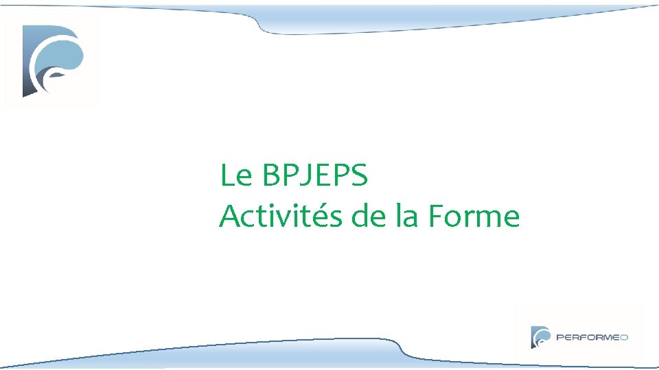 Le BPJEPS Activités de la Forme 