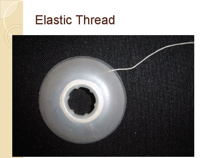 Elastic Thread Elastic Thread