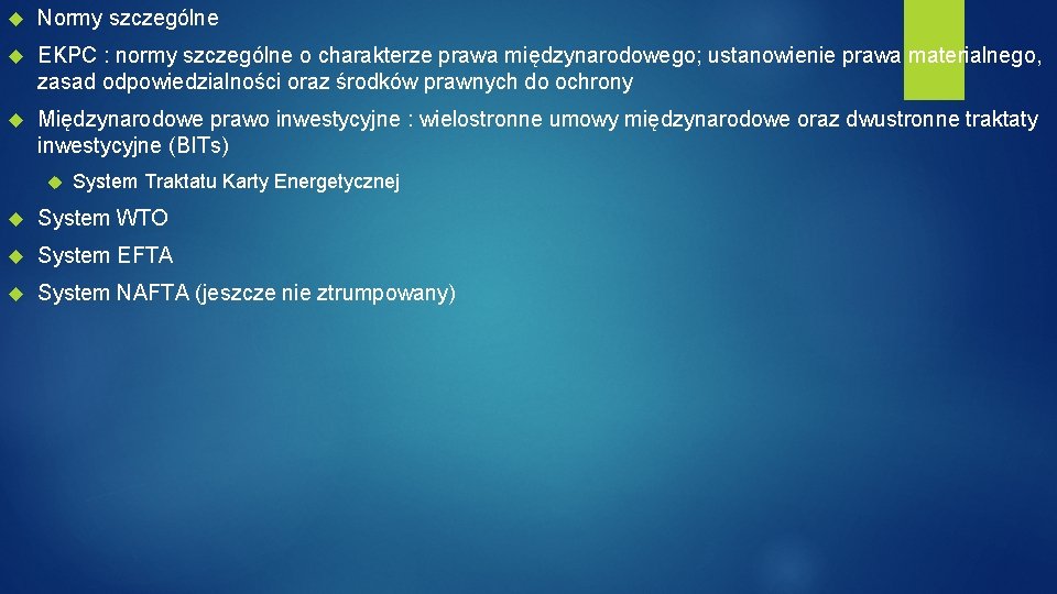  Normy szczególne EKPC : normy szczególne o charakterze prawa międzynarodowego; ustanowienie prawa materialnego,