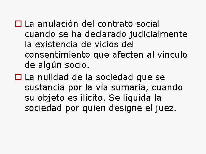  La anulación del contrato social cuando se ha declarado judicialmente la existencia de