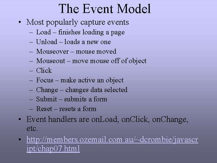 The Event Model • Most popularly capture events – – – – – Load The Event Model • Most popularly capture events – – – – – Load