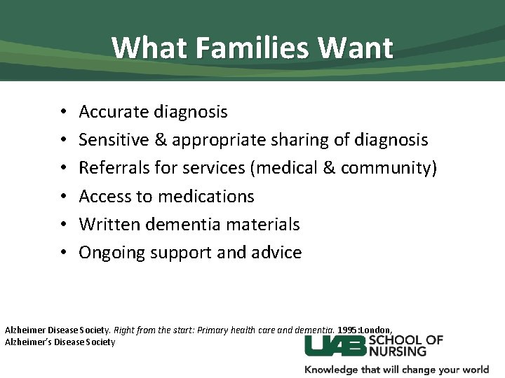 What Families Want • • • Accurate diagnosis Sensitive & appropriate sharing of diagnosis