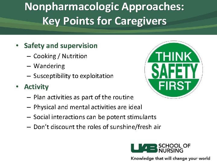 Nonpharmacologic Approaches: Key Points for Caregivers • Safety and supervision – Cooking / Nutrition