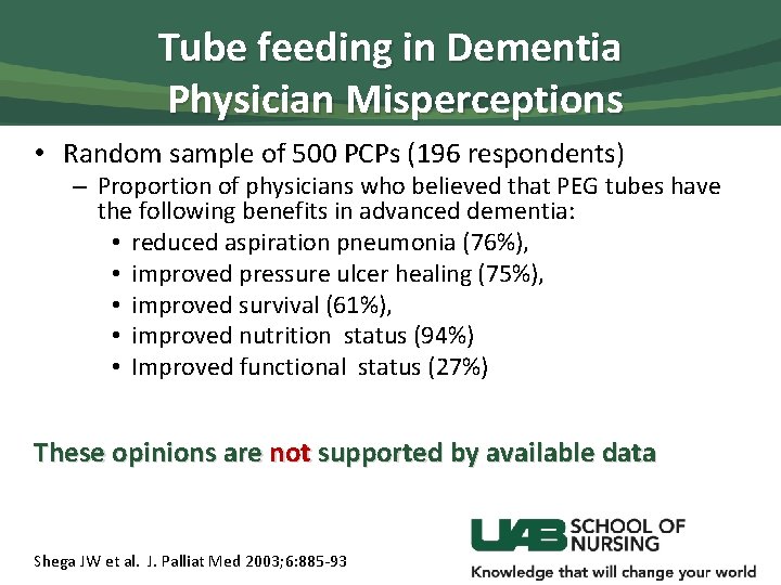 Tube feeding in Dementia Physician Misperceptions • Random sample of 500 PCPs (196 respondents)