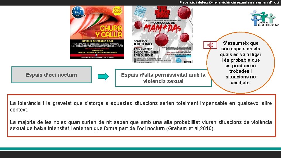 Prevenció i detecció de la violència sexual en els espais d’oci Espais d’oci nocturn