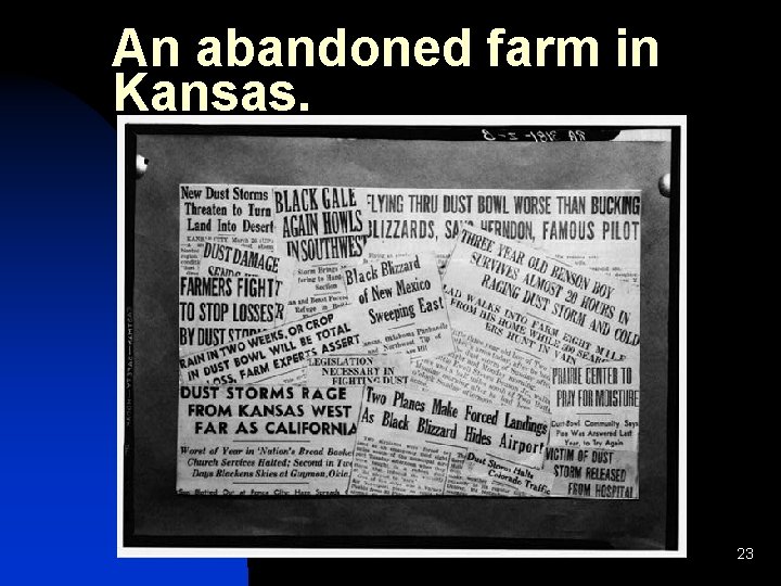 An abandoned farm in Kansas. 23 